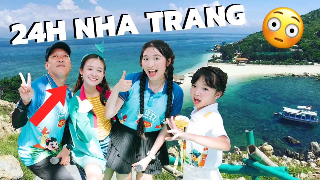 24H Ở NHA TRANG VỚI...