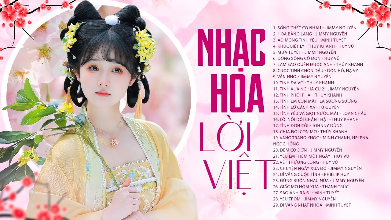 NHẠC HOA LỜI VIỆT XƯA 7X 8X 9X - Sống Chết Có Nhau - Nhạc Hoa Lời Việt Gây Nghiện 2023