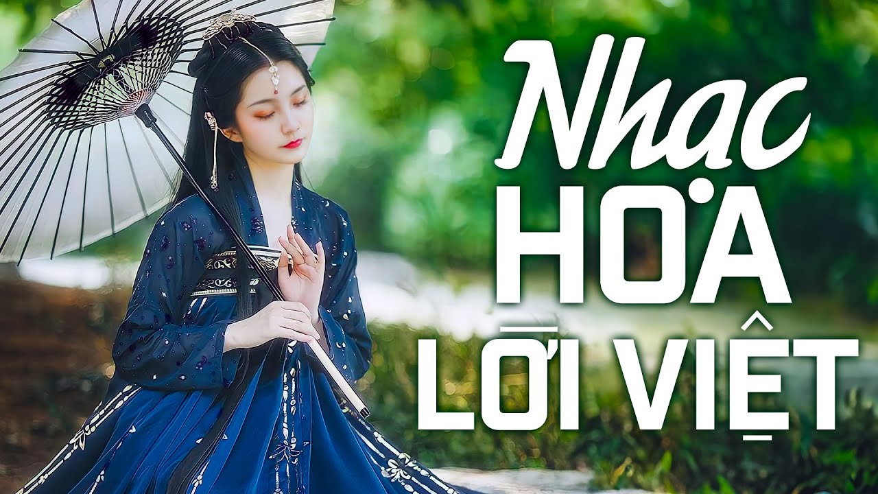 NHẠC HOA LỜI VIỆT Hay Nhất Thế Kỷ - NGƯỜI ĐẾN TỪ TRIỀU CHÂU - Thế hệ 8X 9X ĐỜI ĐẦU Nghe Là Thích