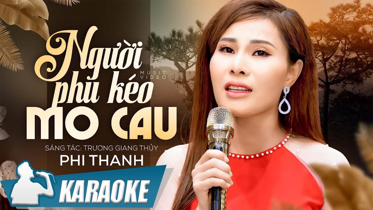 KARAOKE Người Phu Kéo Mo Cau - Phi Thanh | Trò chơi thuở bé anh ưa kéo mo cau Chở em quanh ngõ vườn