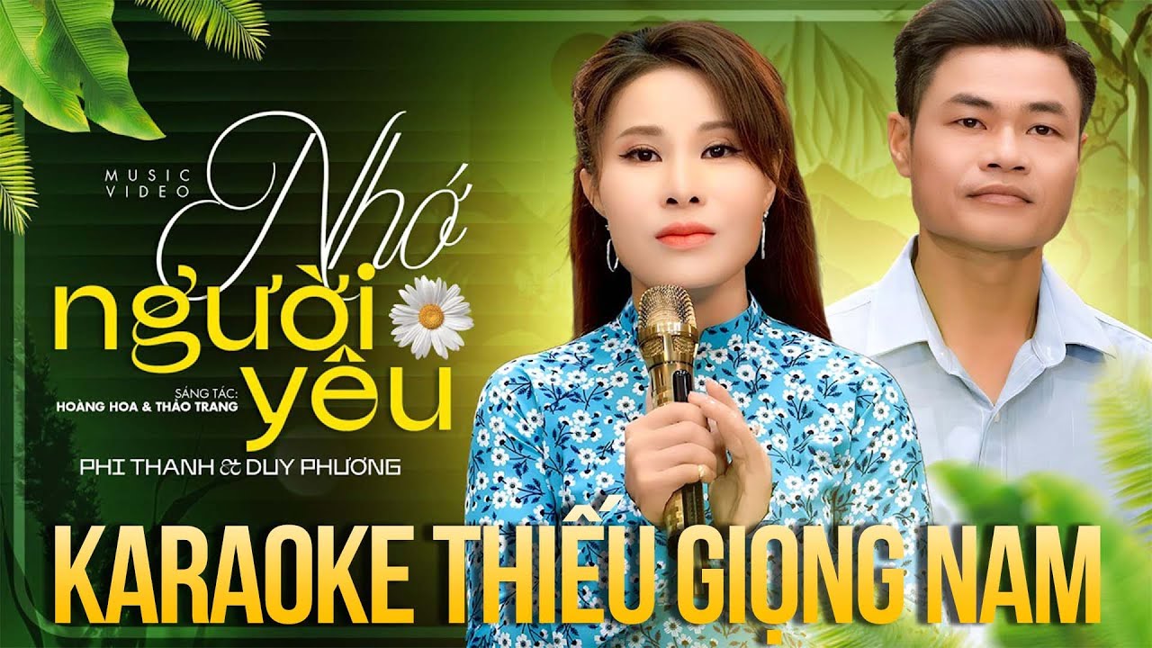 Karaoke Song Ca Thiếu Giọng Nam Nhớ Người Yêu - Phi Thanh Duy Phương