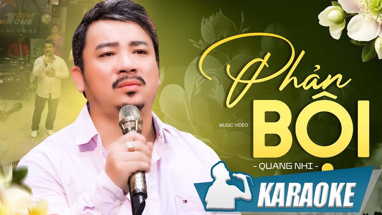 KARAOKE Phản Bội - Quang Nhi | Trời ơi em đã xa tôi mất rồi