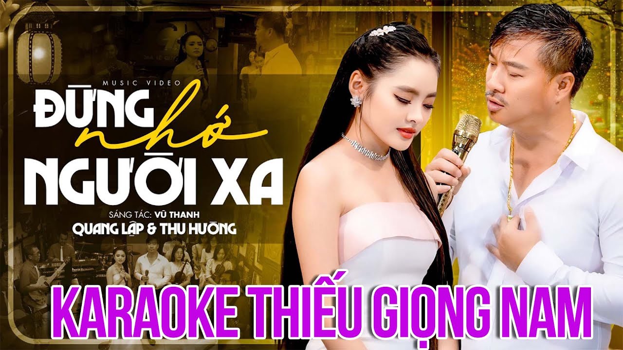 Karaoke Thiếu Giọng Nam Quang Lập - Đừng Nhớ Người Xa | Karaoke Song Ca Với Thu Hường