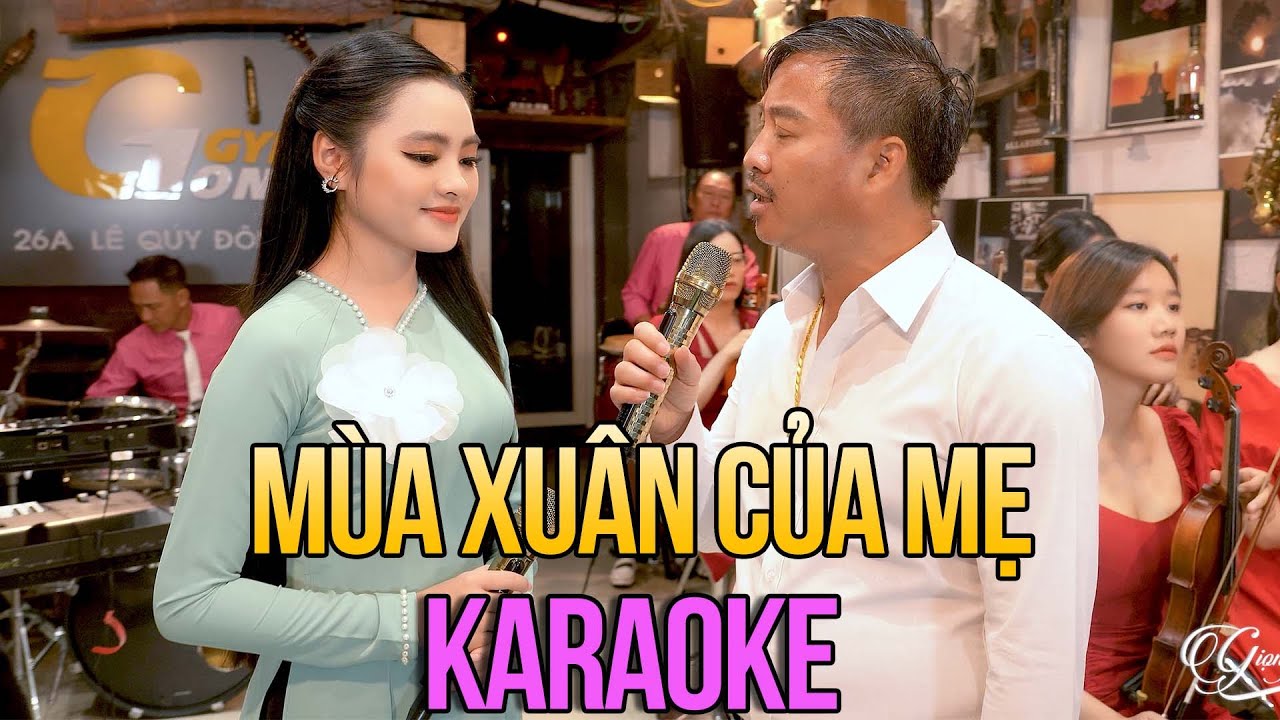 KARAOKE MÙA XUÂN CỦA MẸ - Quang Lập Thu Hường