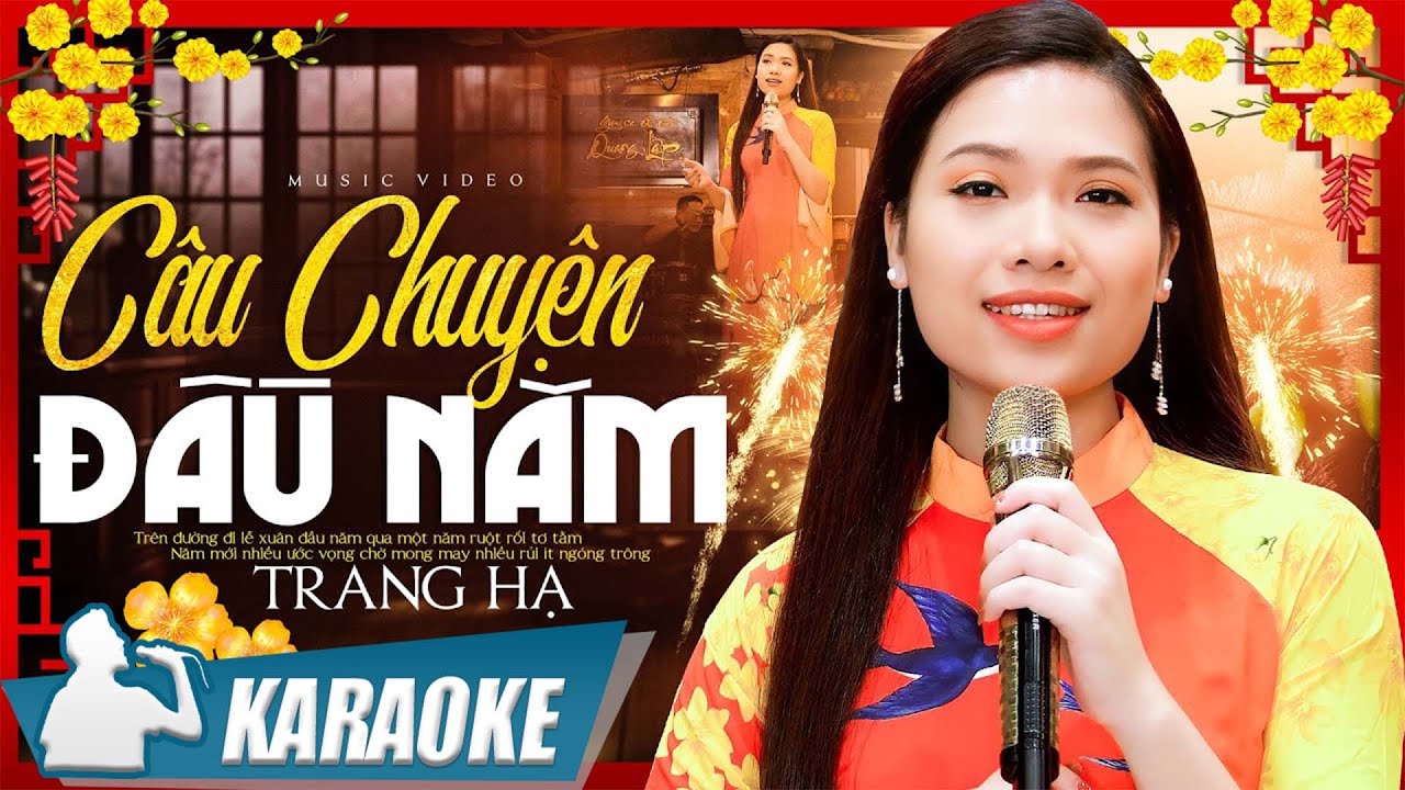 CÂU CHUYỆN ĐẦU NĂM - Trang Hạ | Karaoke Nhạc Xuân Giáp Thìn