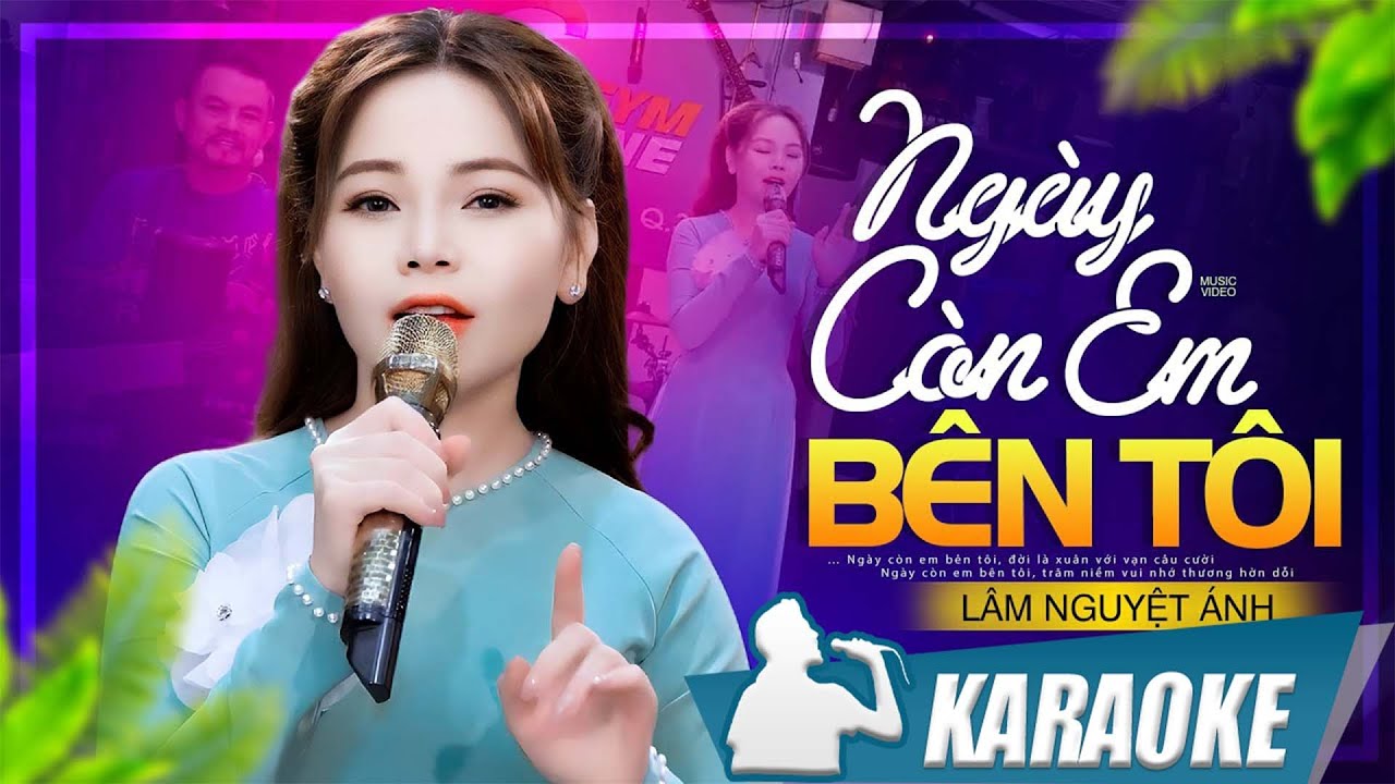 Ngày Còn Anh Bên Tôi - Lâm Nguyệt Ánh | Karaoke Tone Nữ