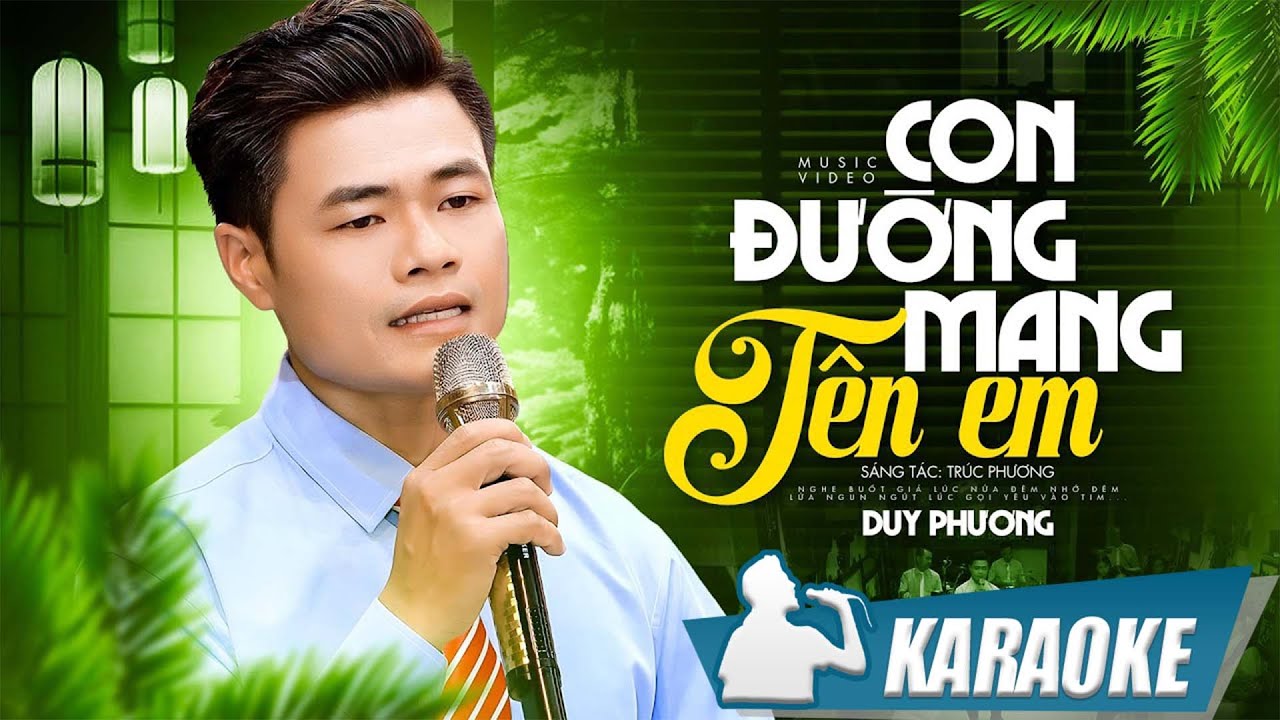 Karaoke Con Đường Mang Tên Em - Duy Phương | Trở lại chuyện hai chúng mình