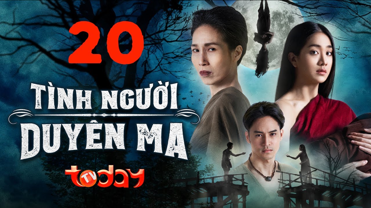 TÌNH NGƯỜI DUYÊN MA - Tập 20 | Phim Thái Lan Lồng Tiếng | Vợ uất hận thành hồn ma báo thù mẹ chồng