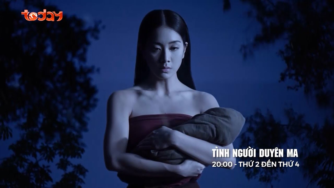 [Trailer 3] Phim Thái Lan Tình Người Duyên Ma | 20h Thứ 2 - Thứ 4 trên TodayTV