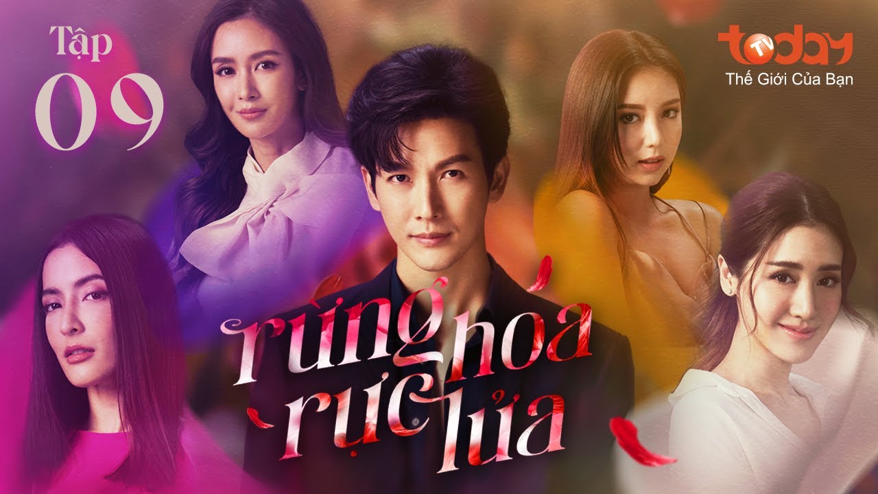 RỪNG HOA RỰC LỬA - TẬP 9 | Drama Thái "Cuộc Chiến Nhân Tình" Nảy Lửa | Phim Thái Lan Lồng Tiếng 2023