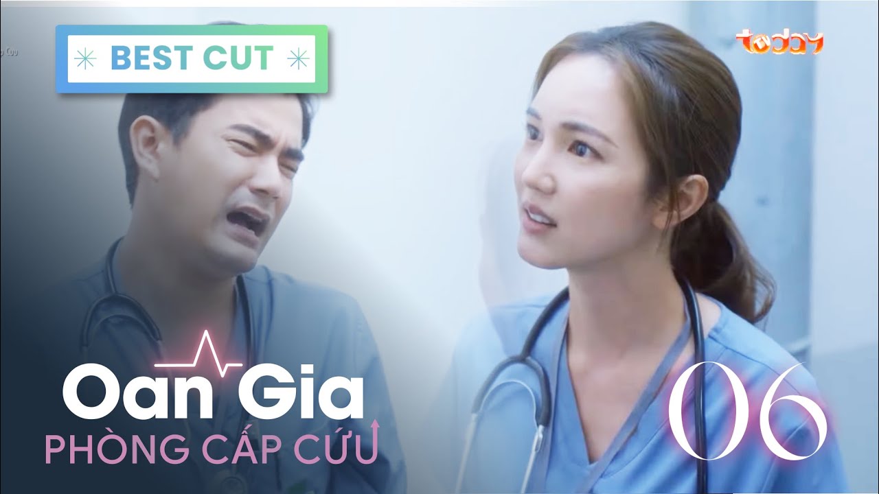 Oan Gia Phòng Cấp Cứu - Tập 6 | Đàn ông gì mà dám làm mà không dám nhận?