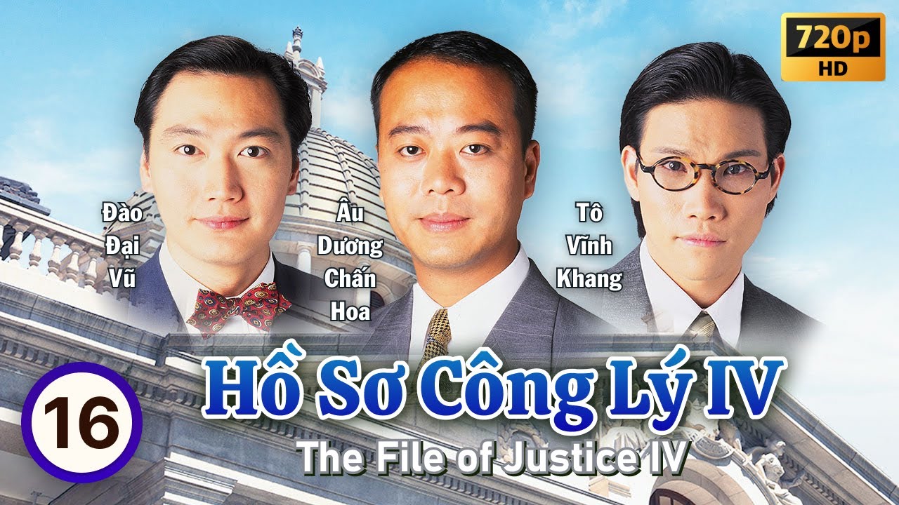 Hồ Sơ Công Lý IV (The File of Justice IV) tập 16/26 | Âu Dương Chấn Hoa, Trần Tú Văn | TVB 1995