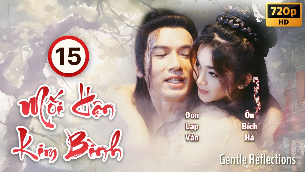 Mối Hận Kim Bình (Gentle Reflections) 15/20 | Ôn Bích Hà, Quách Khả Doanh, Dương Linh | TVB 1994