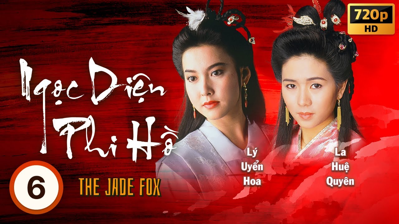 Ngọc Diện Phi Hồ (The Jade Fox) 6/20 | Ngô Đại Dung, Lý Uyển Hoa, Âu Thoại Vĩ | TVB 1989