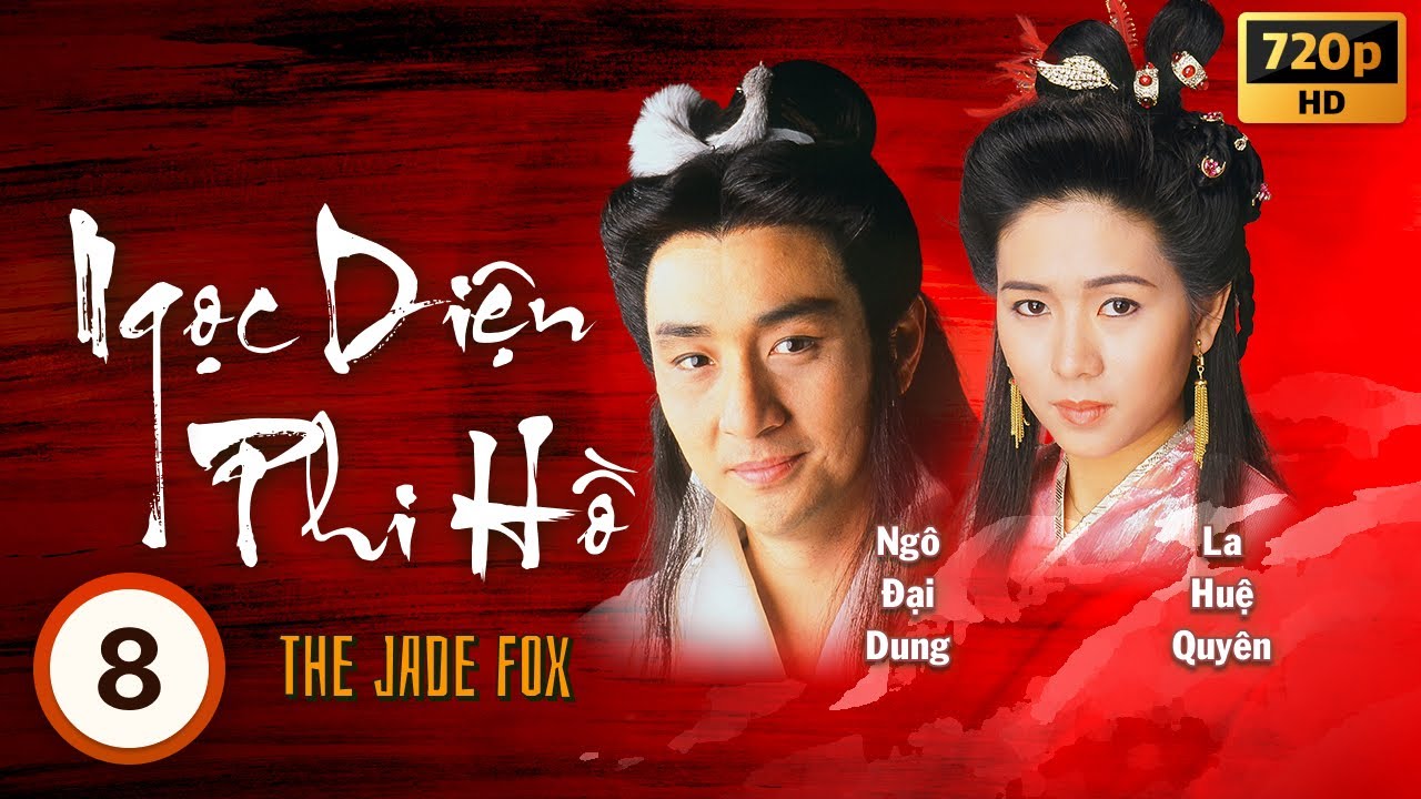 Ngọc Diện Phi Hồ (The Jade Fox) 8/20 | Ngô Đại Dung, Lý Uyển Hoa, Âu Thoại Vĩ | TVB 1989