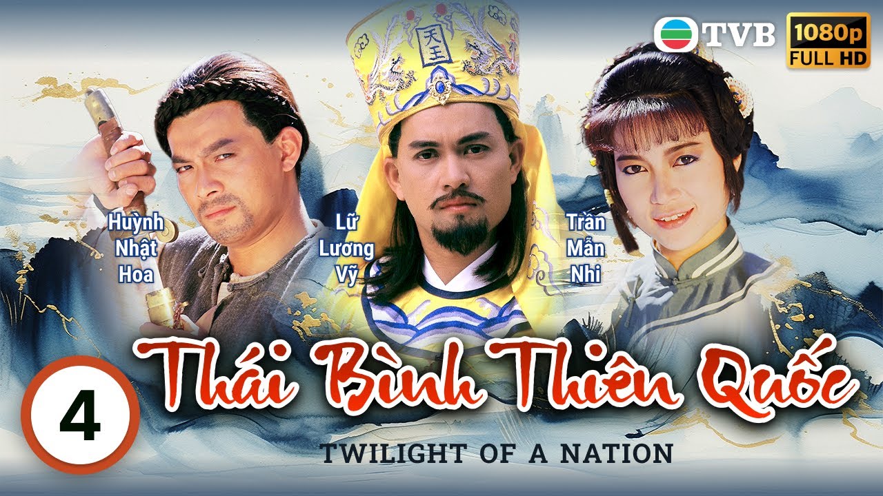 Phim TVB Thái Bình Thiên Quốc (Twilight Of A Nation) 4/45 | Lữ Lương Vỹ, Huỳnh Nhật Hoa | 1988