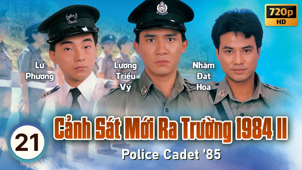 Cảnh Sát Mới Ra Trường 2 (Police Cadet '85) 21/40 | Châu Nhuận Phát, Lương Triều Vỹ | TVB 1985