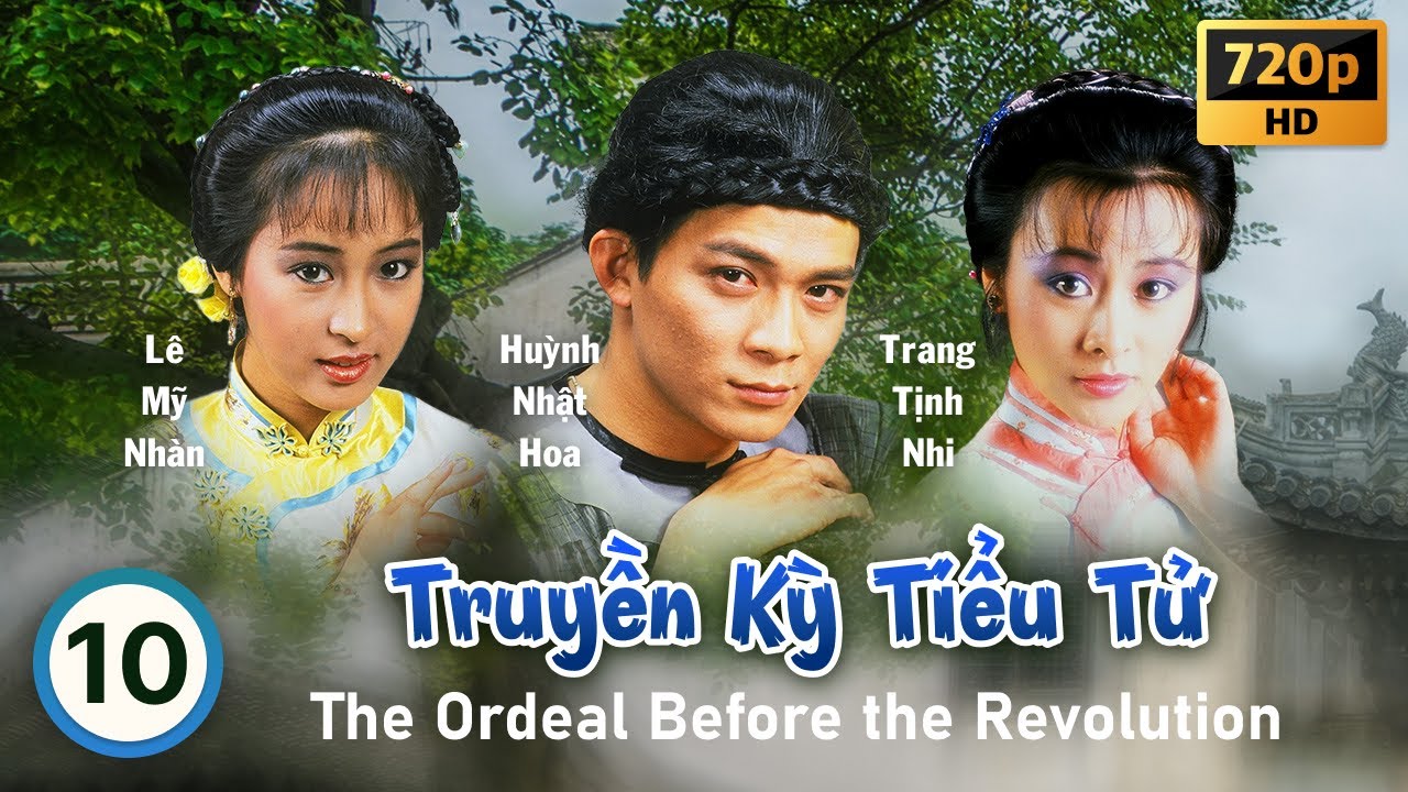 TVB Truyền Kỳ Tiểu Tử 10/20 | tiếng Việt | Huỳnh Nhật Hoa, Lê Mỹ Nhàn, Hà Quý Lâm | TVB 1986