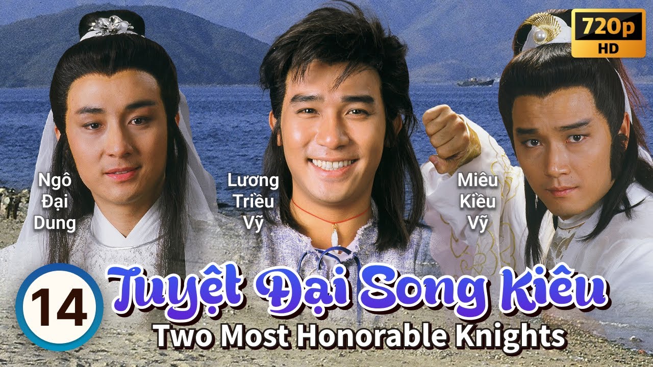 TVB Tuyệt Đại Song Kiêu 14/20 | tiếng Việt | Lương Triều Vỹ, Ngô Đại Dung, Lê Mỹ Nhàn | TVB 1988