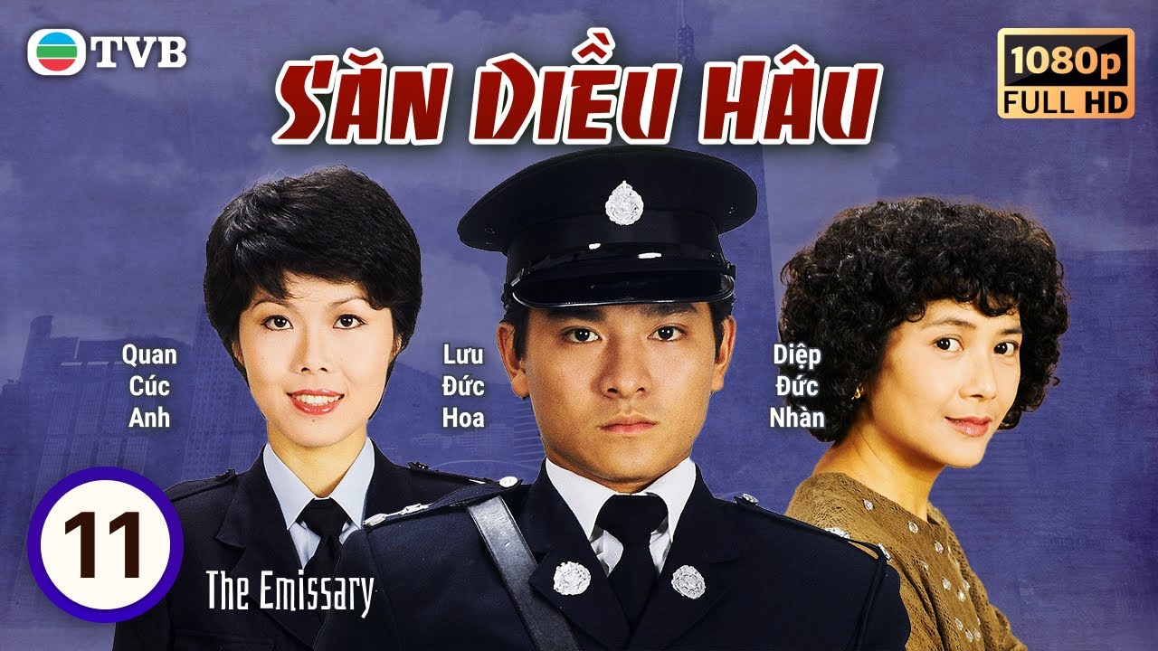 Phim TVB | Săn Diều Hâu (The Emissary) 11/20 | Lưu Đức Hoa, Lương Triều Vỹ, Lưu Giang | 1982