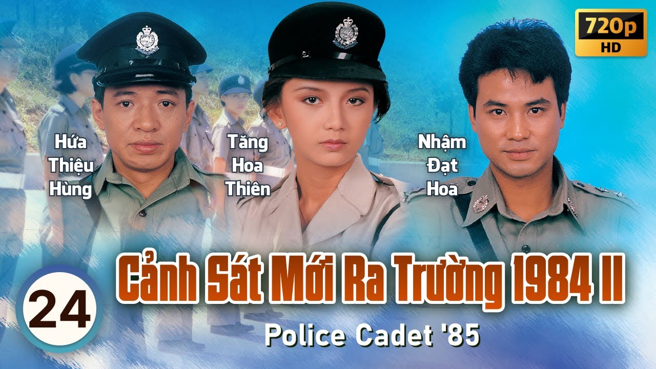 Cảnh Sát Mới Ra Trường 2 (Police Cadet '85) 24/40 | Châu Nhuận Phát, Lương Triều Vỹ | TVB 1985