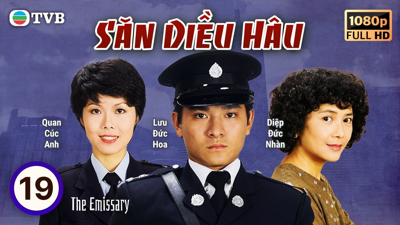 Phim TVB | Săn Diều Hâu (The Emissary) 19/20 | Lưu Đức Hoa, Lương Triều Vỹ, Lưu Giang | 1982