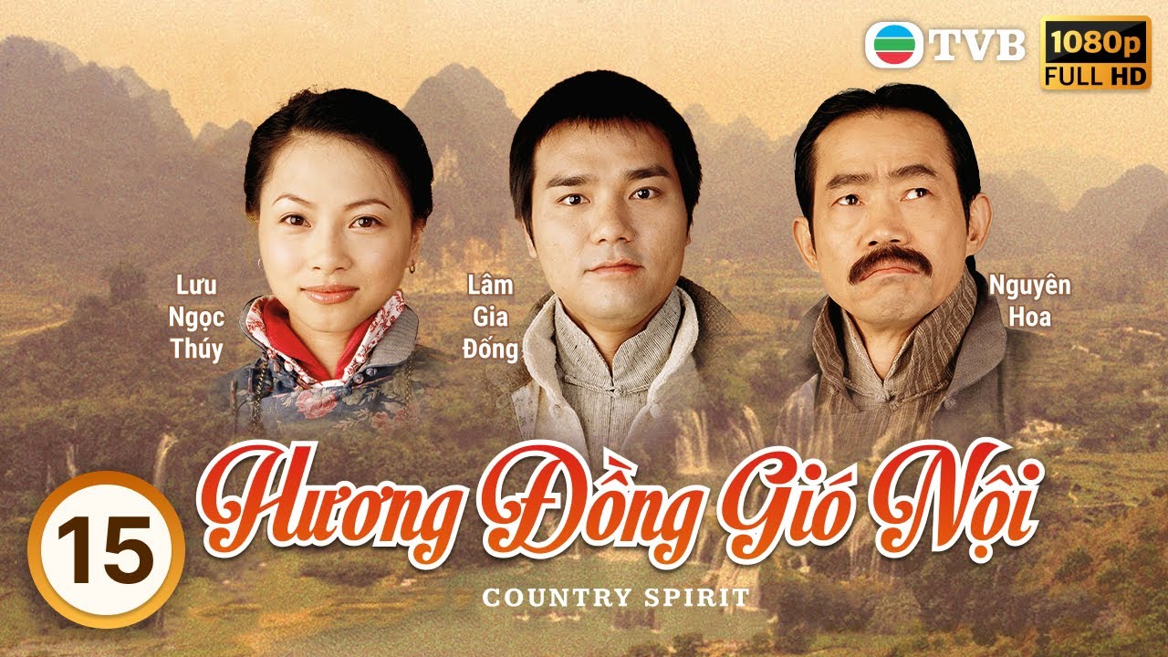 Phim TVB Hương Đồng Gió Nội (Country Spirit) 15/42 | Lâm Gia Đống, Đặng Tụy Văn, Xa Thi Mạn | 2001