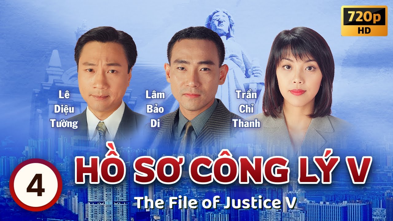 Hồ Sơ Công Lý V (The File Of Justice V) tập 4/45 | Âu Dương Chấn Hoa, Tuyên Huyên | TVB 1997