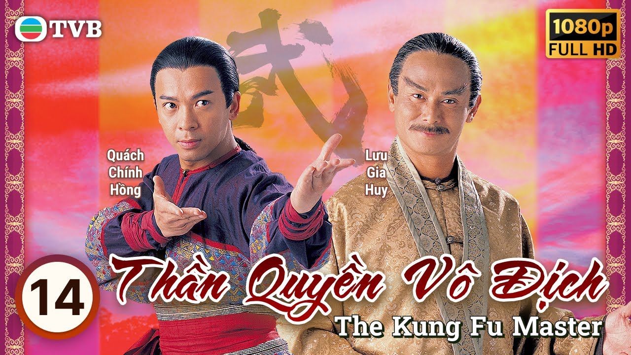 Phim TVB Thần Quyền Vô Địch (The Kung Fu Master) 14/20 | Nguyên Hoa, Uyển Quỳnh Đan| 2000