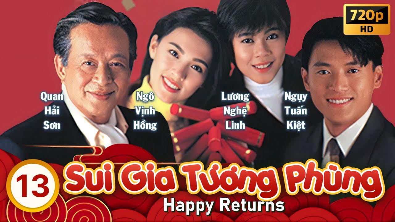 Sui Gia Tương Phùng (Happy Returns) 13/20 | Lương Nghệ Linh, Ngụy Tuấn Kiệt | TVB 1993