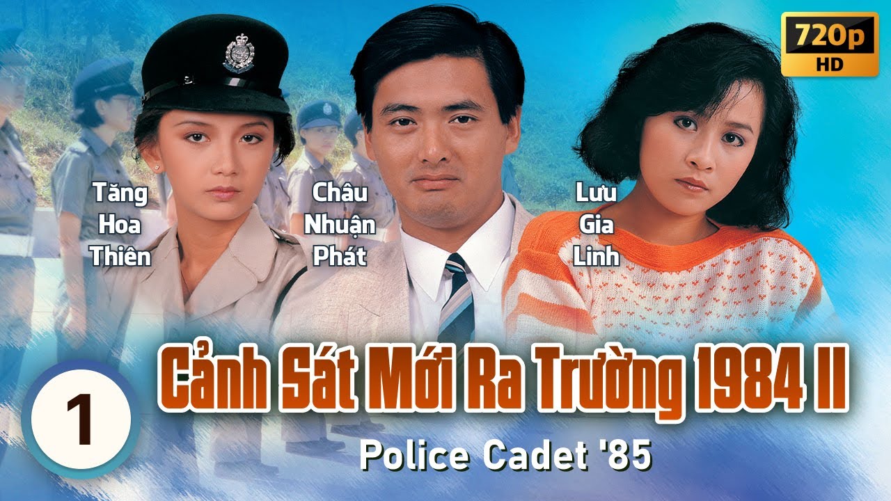 Cảnh Sát Mới Ra Trường 2 (Police Cadet '85) 1/40 | Châu Nhuận Phát, Lương Triều Vỹ | TVB 1985