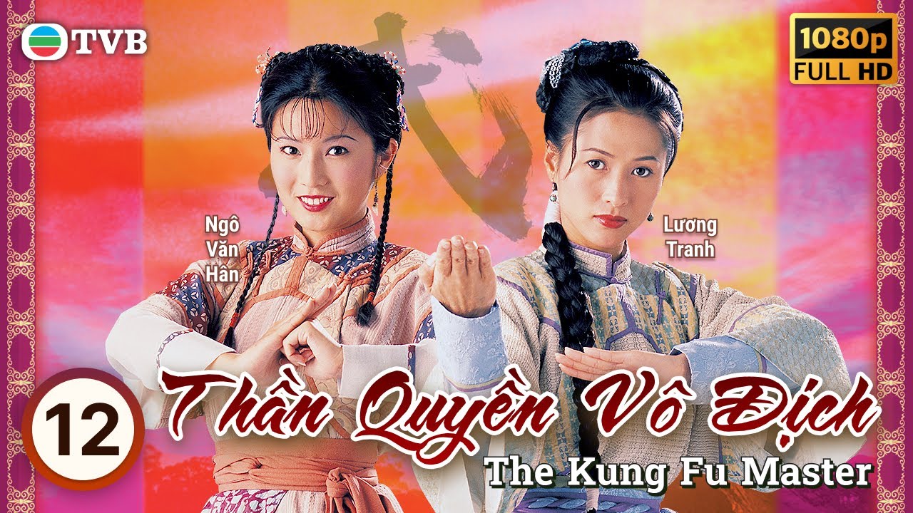 Phim TVB Thần Quyền Vô Địch (The Kung Fu Master) 12/20 | Nguyên Hoa, Uyển Quỳnh Đan| 2000