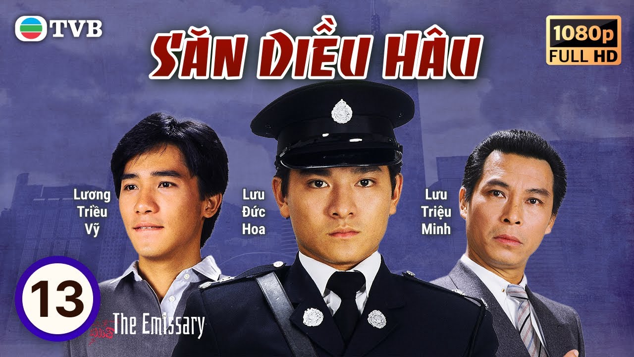 Phim TVB | Săn Diều Hâu (The Emissary) 13/20 | Lưu Đức Hoa, Lương Triều Vỹ, Lưu Giang | 1982