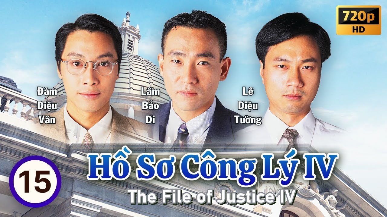 Hồ Sơ Công Lý IV (The File of Justice IV) tập 15/26 | Âu Dương Chấn Hoa, Trần Tú Văn | TVB 1995