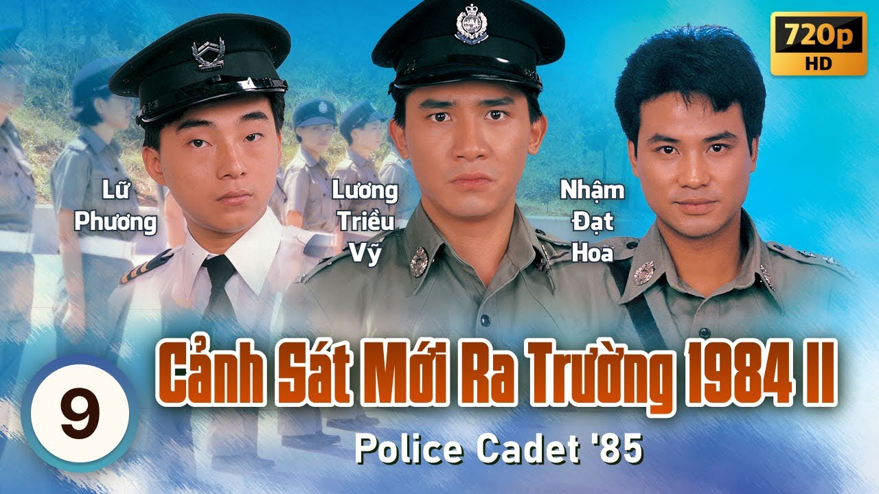 Cảnh Sát Mới Ra Trường 2 (Police Cadet '85) 9/40 | Châu Nhuận Phát, Lương Triều Vỹ | TVB 1985