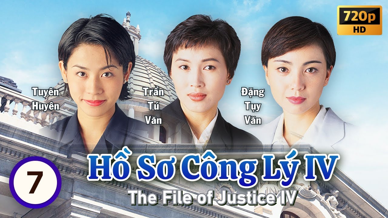 Hồ Sơ Công Lý IV (The File of Justice IV) tập 7/26 | Âu Dương Chấn Hoa, Trần Tú Văn | TVB 1995