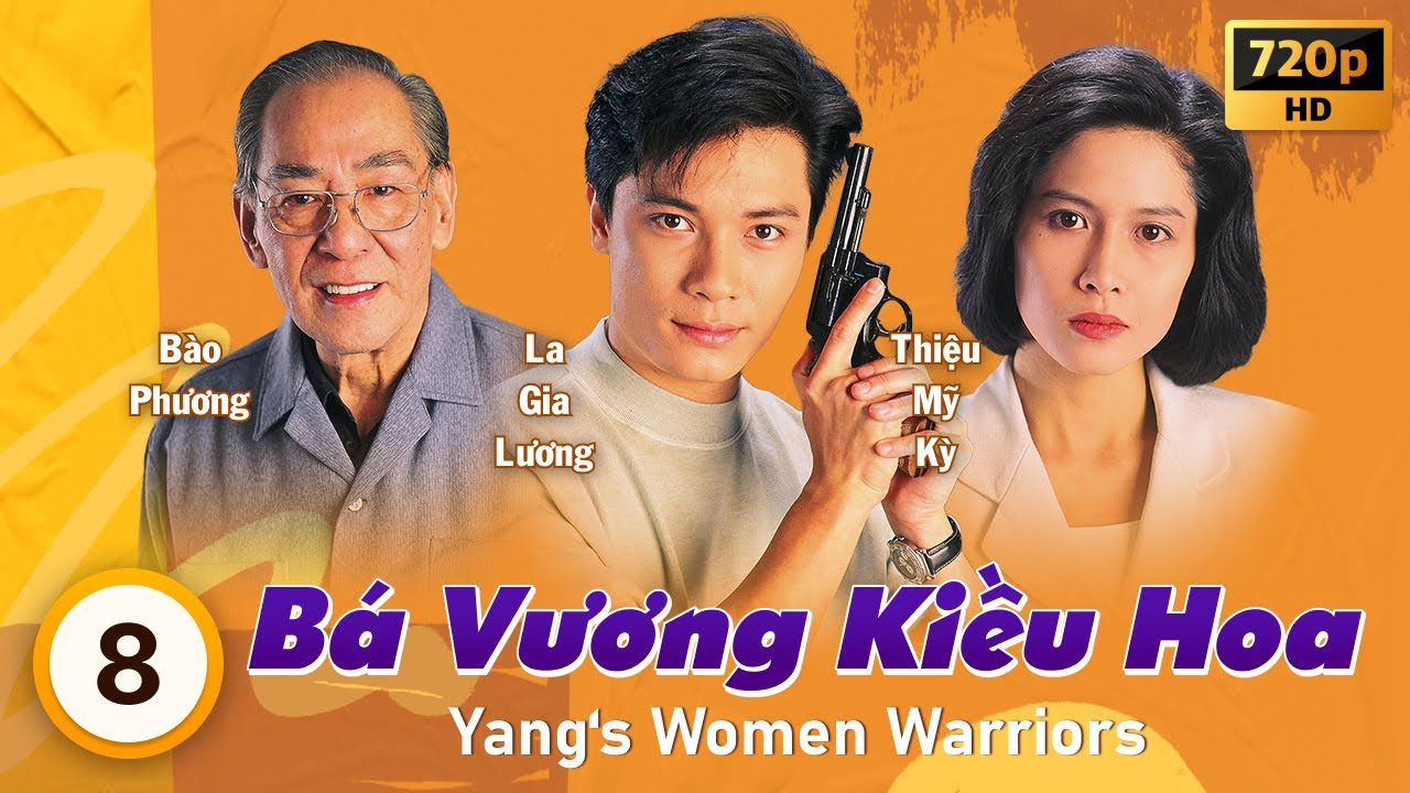 Bá Vương Kiều Hoa (The Yang's Women Warriors) tập 8/20 | La Gia Lương, Thiệu Mỹ Kỳ | TVB 1993