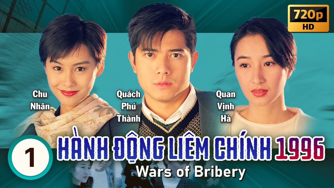 Hành Động Liêm Chính 1996 (Wars of Bribery) 1/20 | Quách Phú Thành, Chu Nhân | TVB 1996