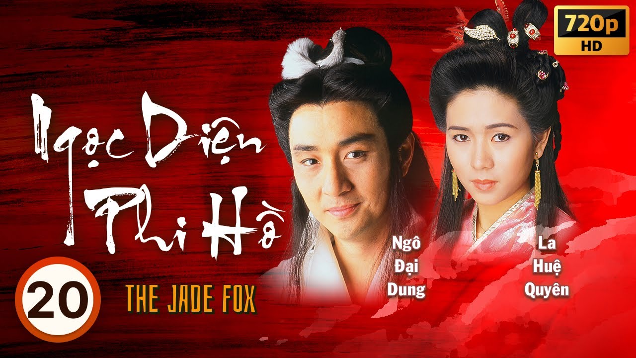 Ngọc Diện Phi Hồ (The Jade Fox) 20/20 | Ngô Đại Dung, Lý Uyển Hoa, Âu Thoại Vĩ | TVB 1989