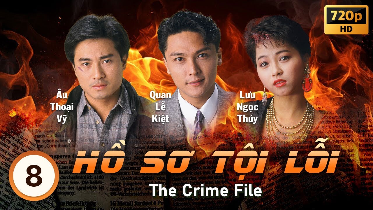 Hồ Sơ Tội Lỗi (The Crime File) 8/13 | tiếng Việt | Chân Tử Đan, Quan Lễ Kiệt, Hà Gia Lệ | TVB 1991