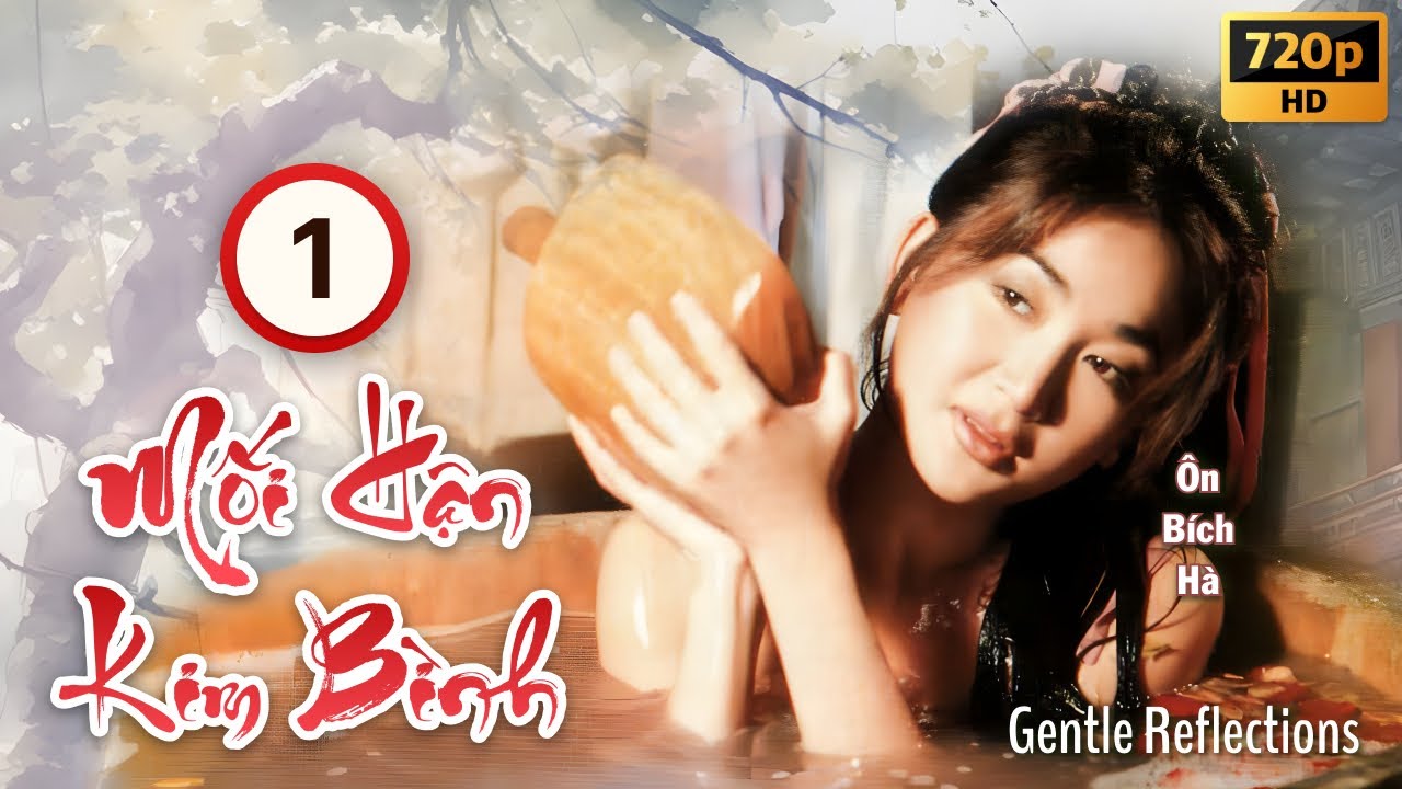 Mối Hận Kim Bình (Gentle Reflections) 1/20 | Ôn Bích Hà, Quách Khả Doanh, Dương Linh | TVB 1994