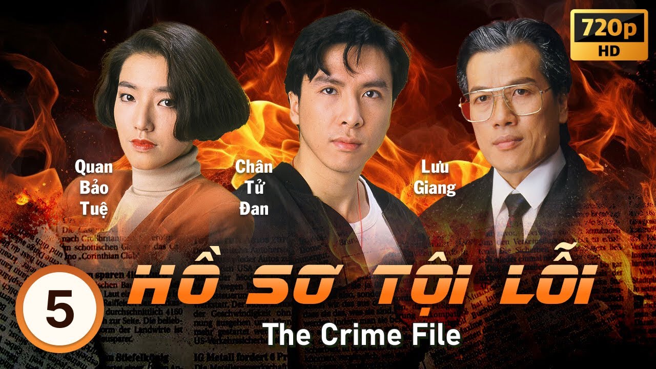 Hồ Sơ Tội Lỗi (The Crime File) 5/13 | tiếng Việt | Chân Tử Đan, Quan Lễ Kiệt, Hà Gia Lệ | TVB 1991