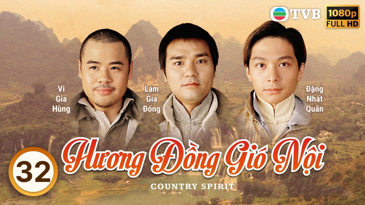 Phim TVB Hương Đồng Gió Nội (Country Spirit) 32/42 | Lâm Gia Đống, Đặng Tụy Văn, Xa Thi Mạn | 2001