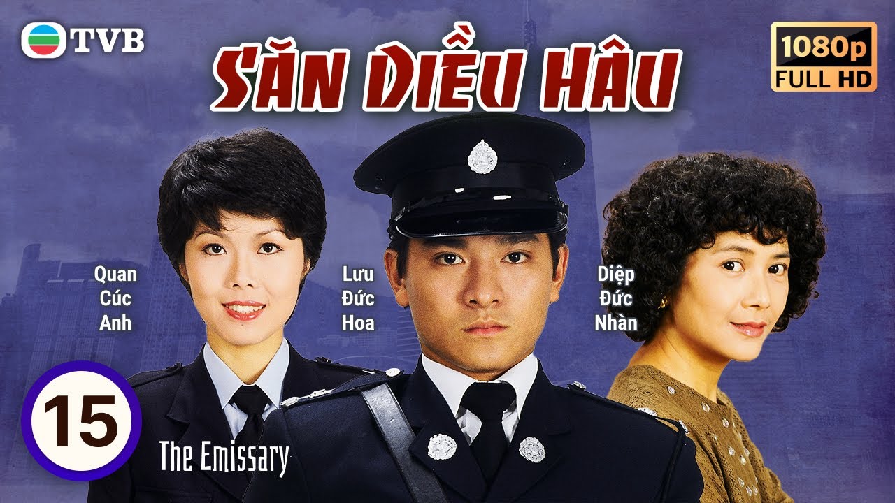 Phim TVB | Săn Diều Hâu (The Emissary) 15/20 | Lưu Đức Hoa, Lương Triều Vỹ, Lưu Giang | 1982