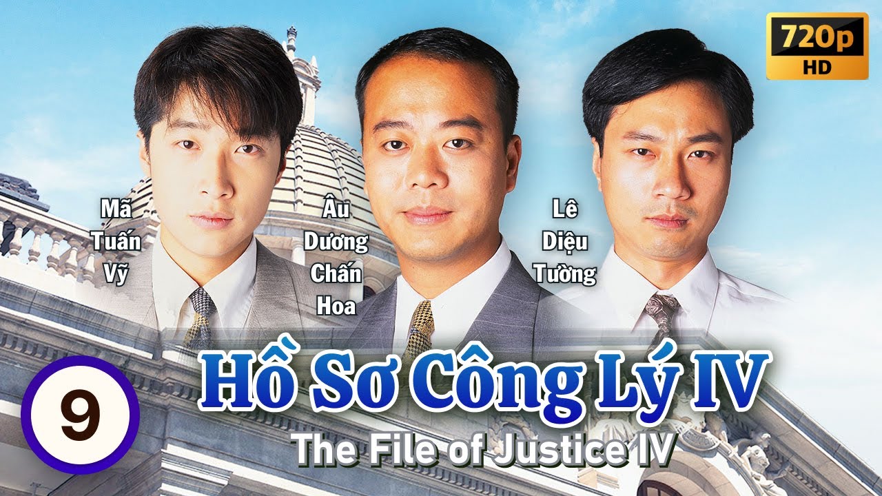 Hồ Sơ Công Lý IV (The File of Justice IV) tập 9/26 | Âu Dương Chấn Hoa, Trần Tú Văn | TVB 1995