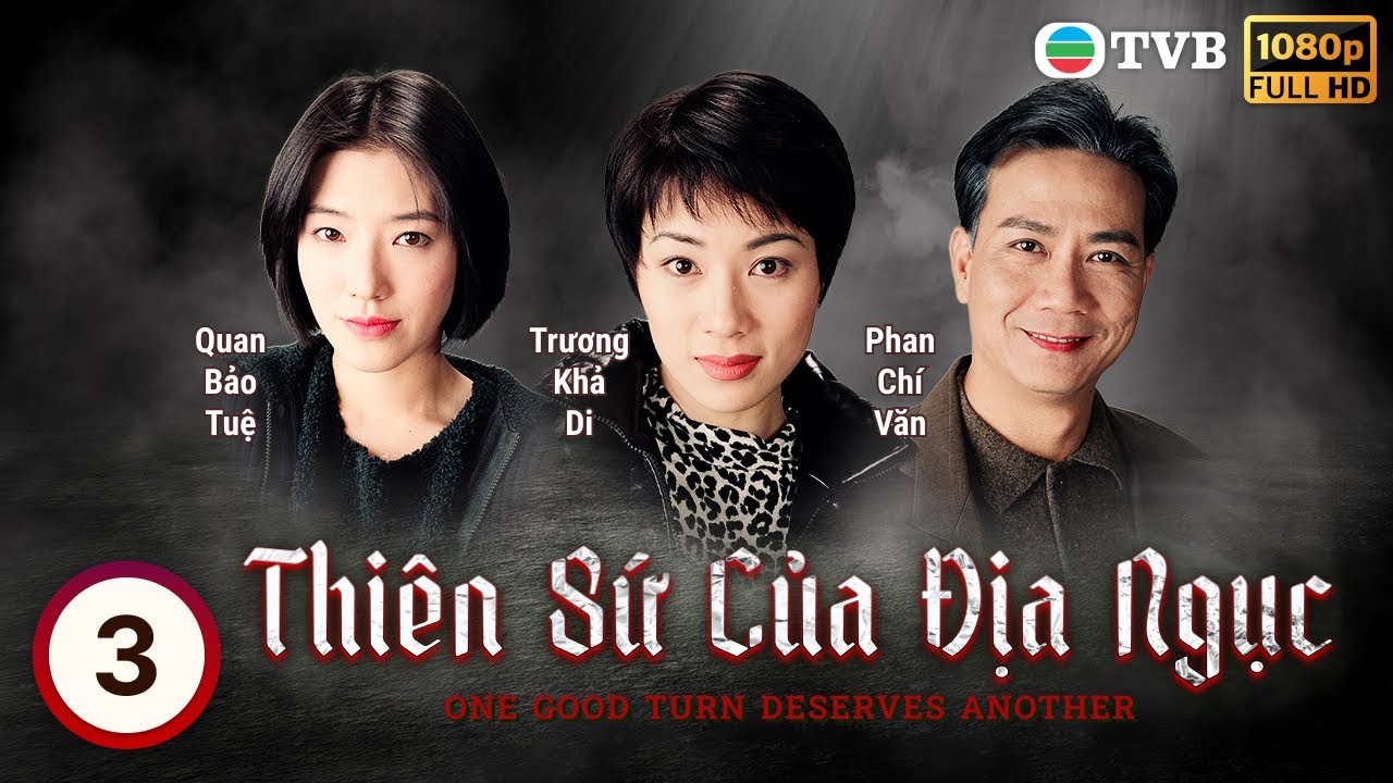 Phim TVB Thiên Sứ Địa Ngục (One Good Turn Deserves Another) 3/20|Trương Khả Di, Trần Khải Thái|1996