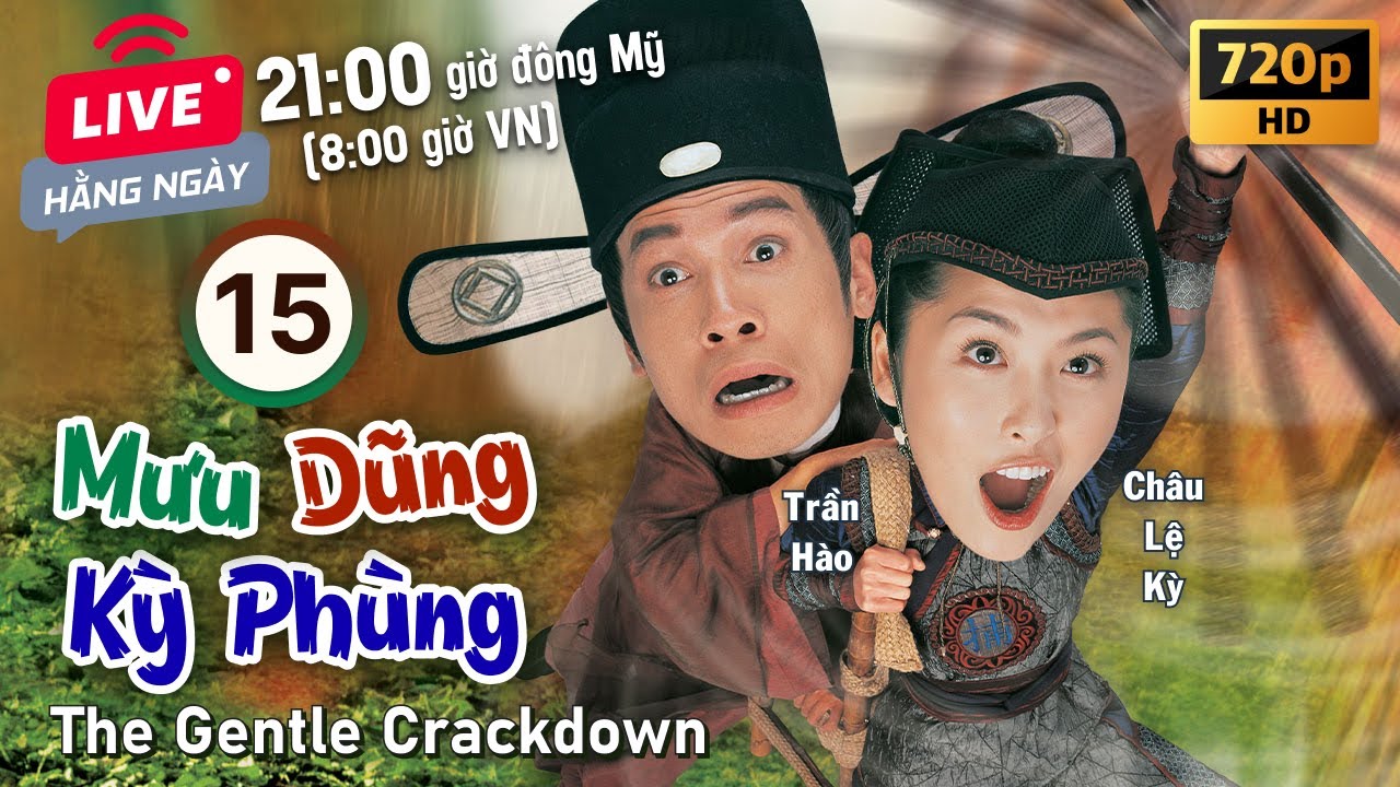 Mưu Dũng Kỳ Phùng (The Gentle Crackdown) tập 15/20  | tiếng Việt | Trần Hào, Châu Lệ Kỳ | TVB 2005