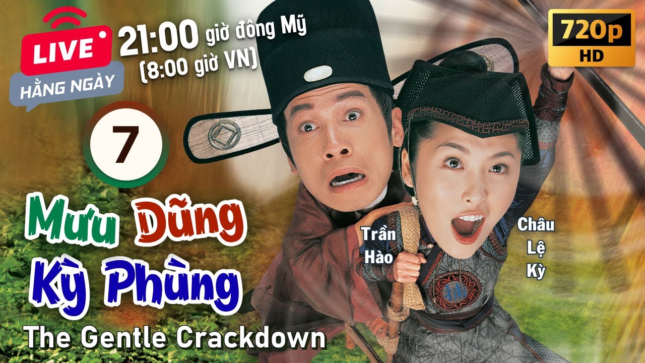 Mưu Dũng Kỳ Phùng (The Gentle Crackdown) tập 7/40  | tiếng Việt | Trần Hào, Châu Lệ Kỳ | TVB 2005