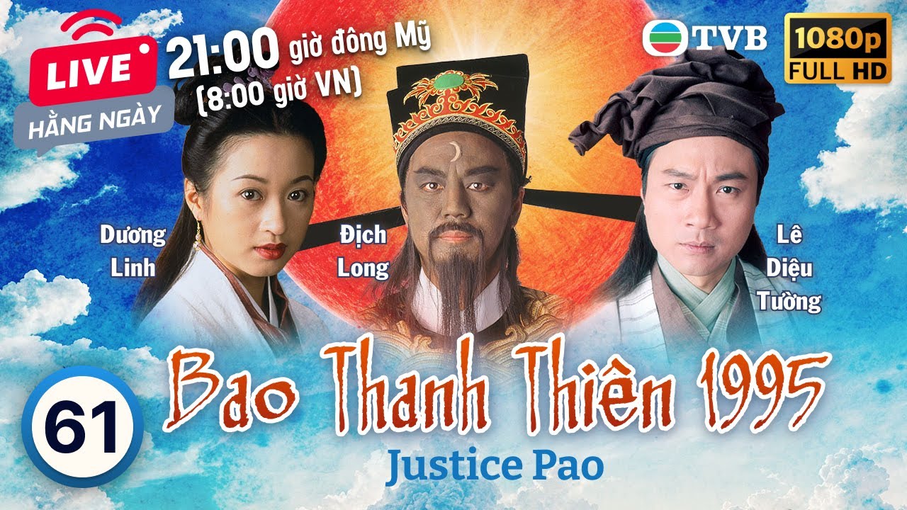 Phim TVB Bao Thanh Thiên (Justice Pao) 61/80 | Địch Long, Huỳnh Nhật Hoa, Liêu Khải Trí | 1995