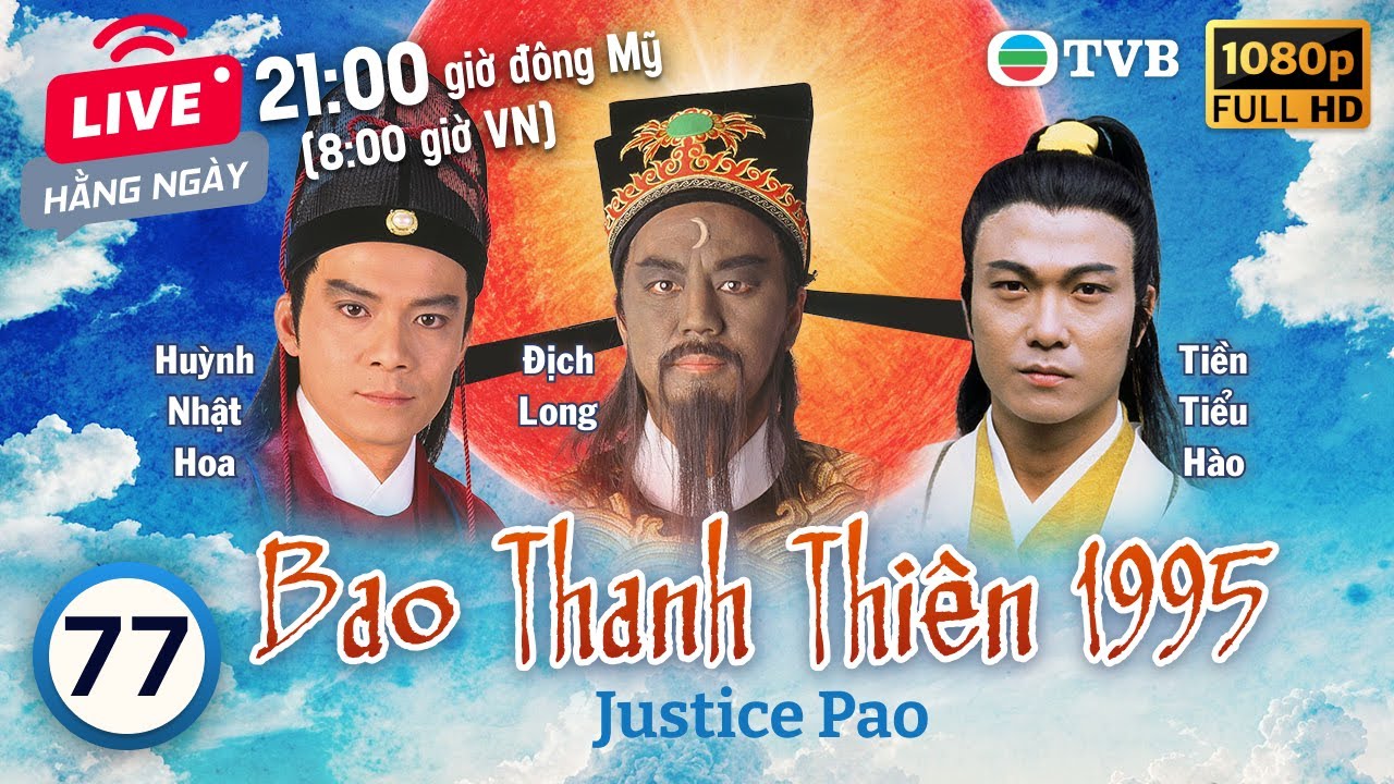 Phim TVB Bao Thanh Thiên (Justice Pao) 77/80 | Địch Long, Huỳnh Nhật Hoa, Liêu Khải Trí | 1995